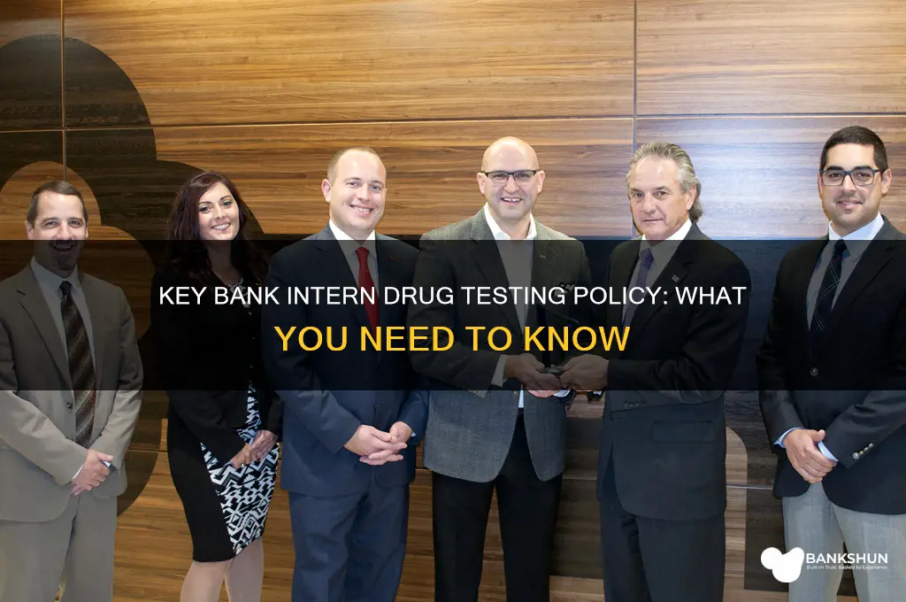 does key bank drug test their interns