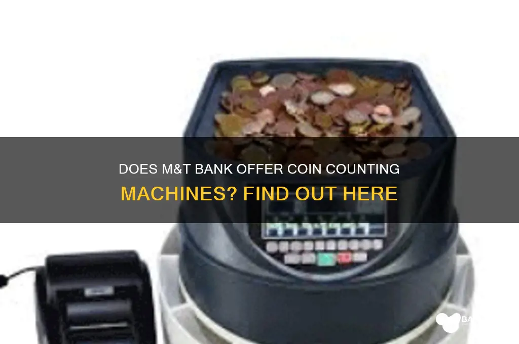 does m&t bank have coin machines