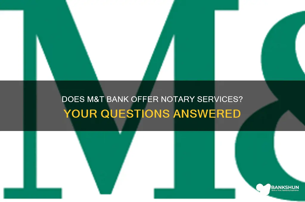 does m&t bank have notary services