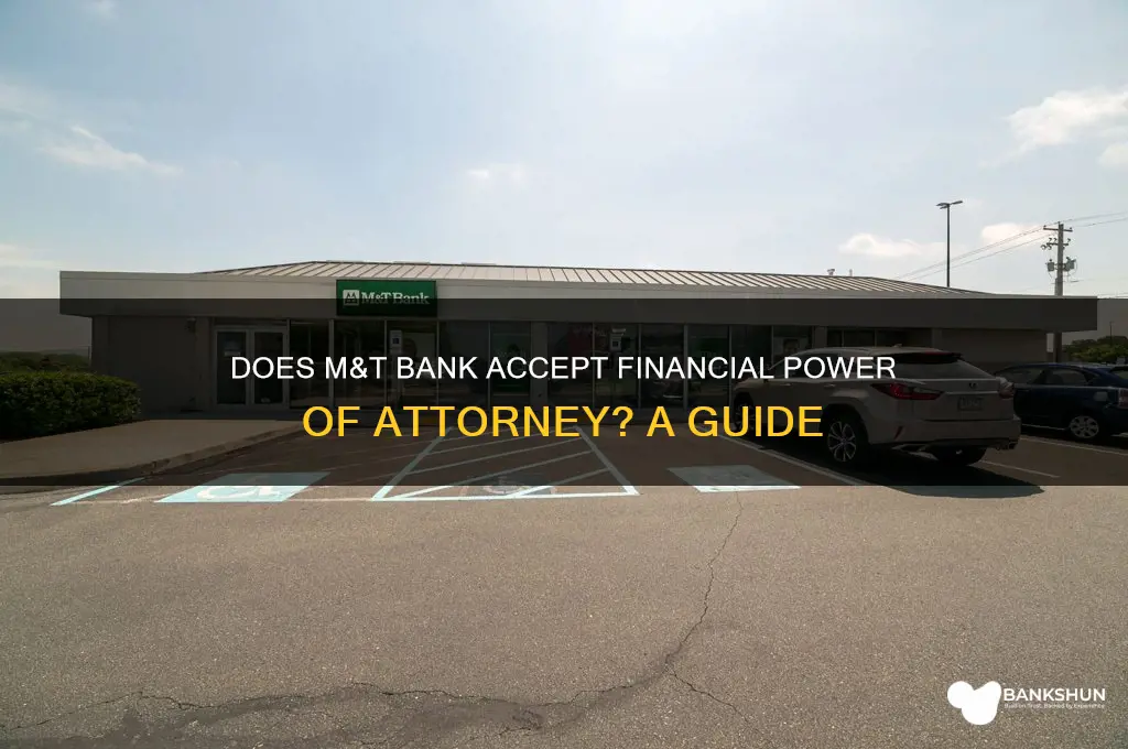 does m&t bank provide financial poa