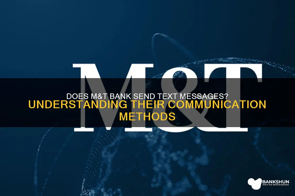 does m&t bank send text messages