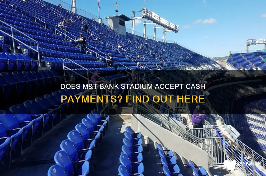 does m&t bank stadium take cash