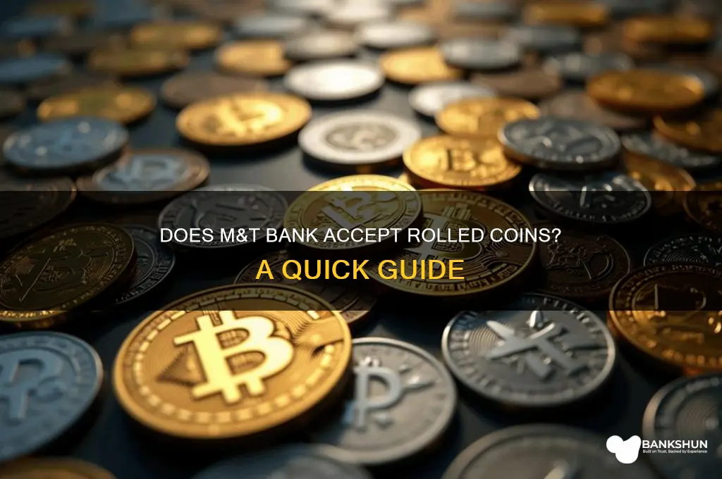 does m & t bank accept rolled coins