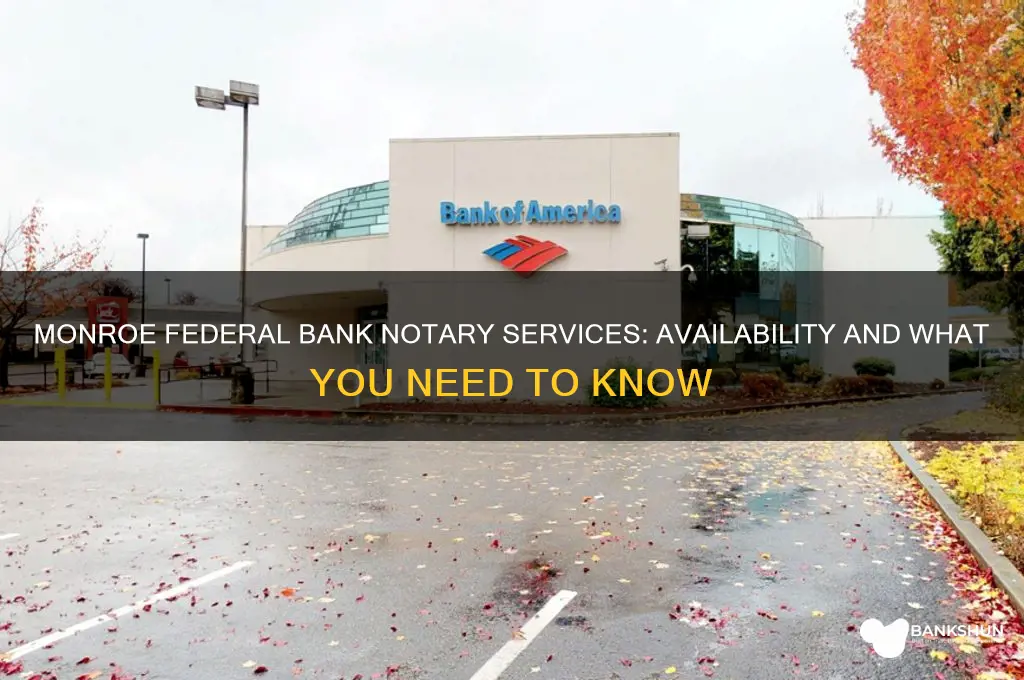 does monroe federal bank have a notary