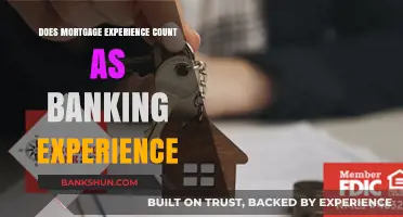 Mortgage Experience: Does It Qualify as Banking Expertise?