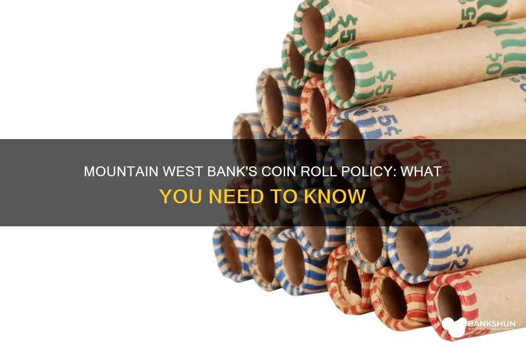 does mountain west bank accept coin rolls