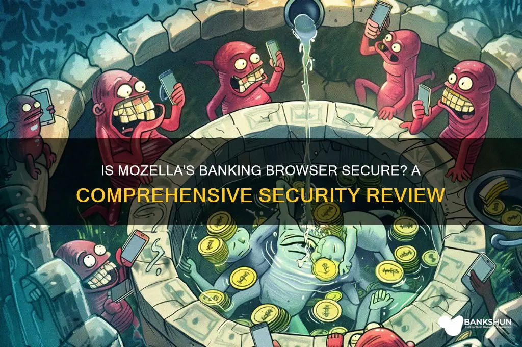 does mozella have a secure banking browser