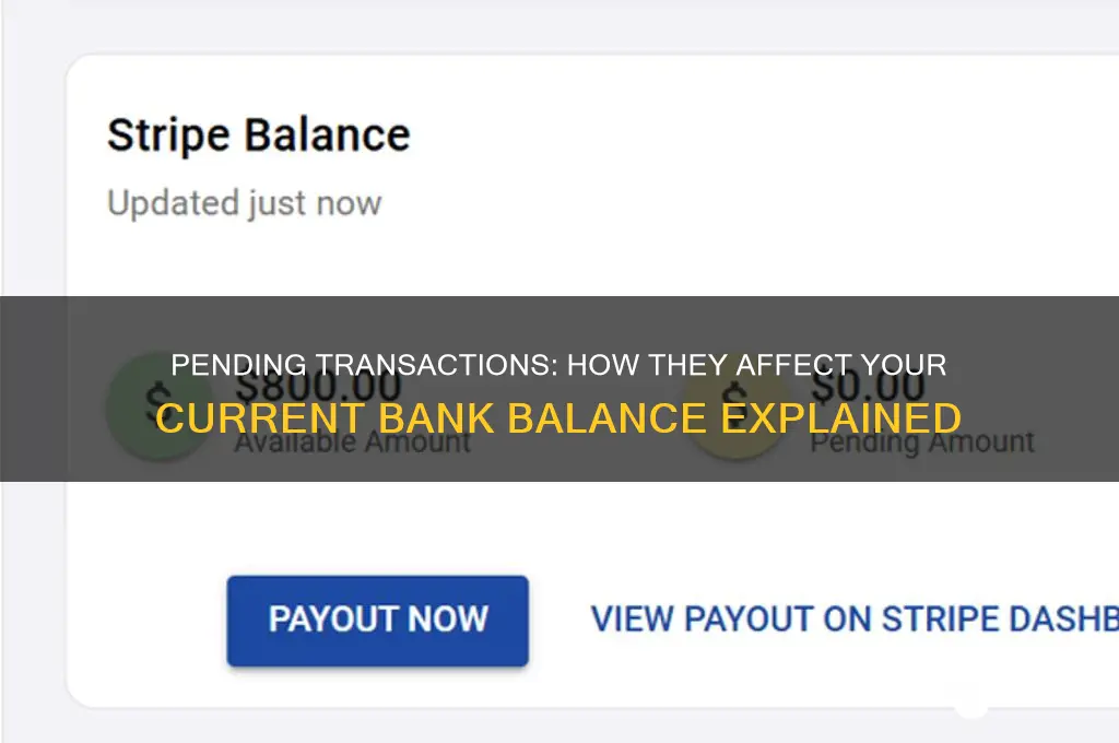 does my bank balance include pending transactions