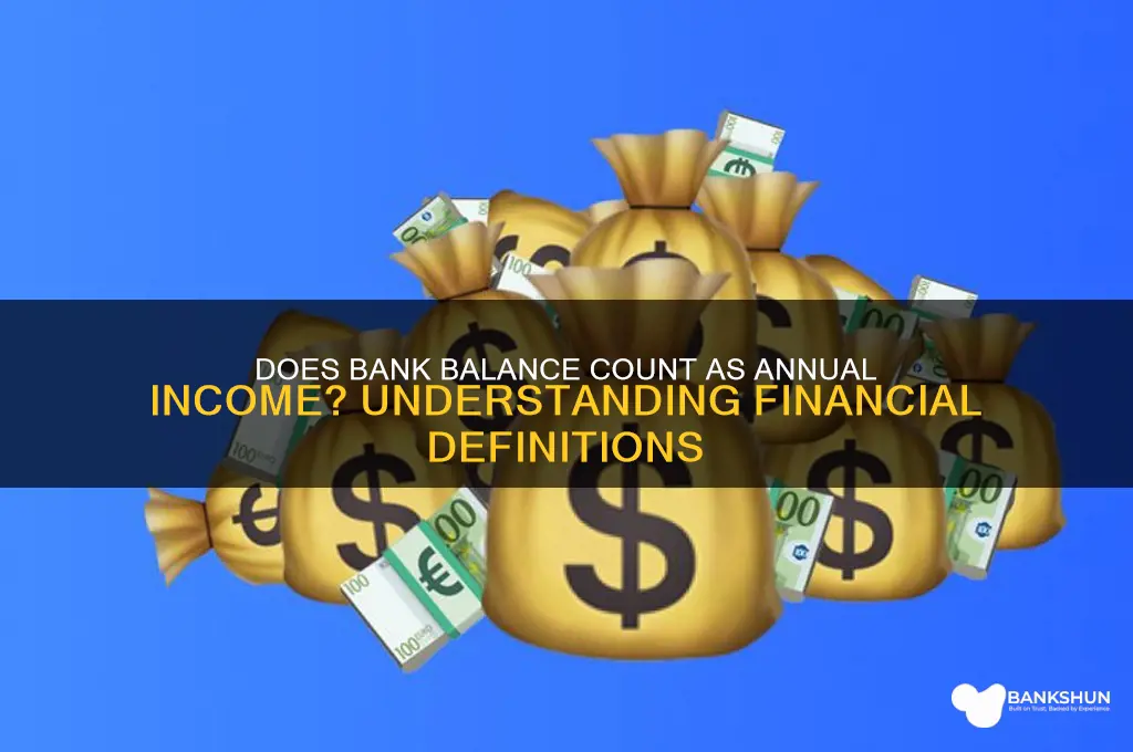 does my bank count as annual income
