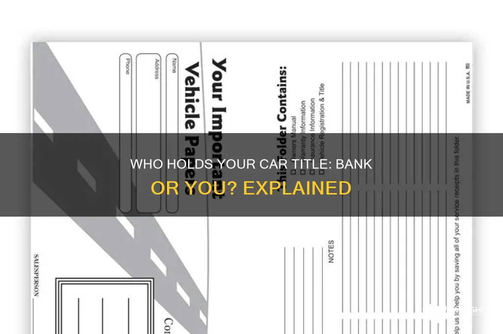 does my bank have my car title