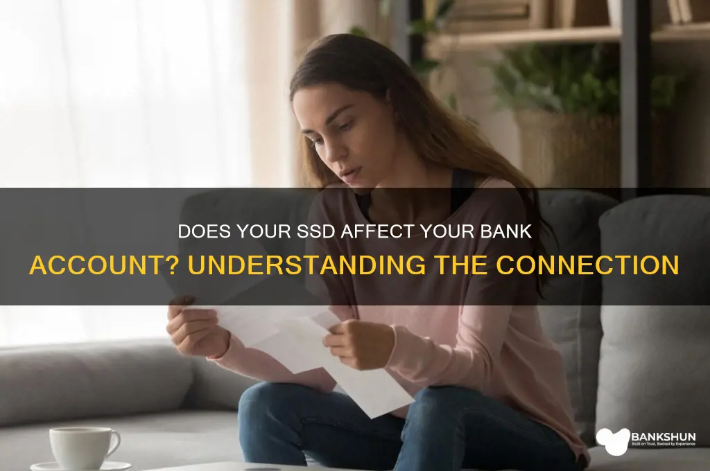 does my ssd go to my bank