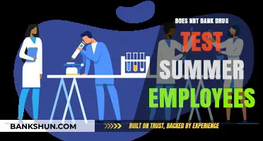 Does NBT Bank Drug Test Summer Employees? What You Need to Know