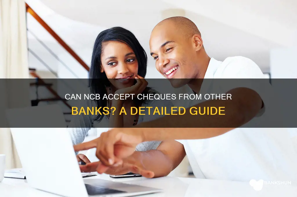 does ncb accept cheques from other banks