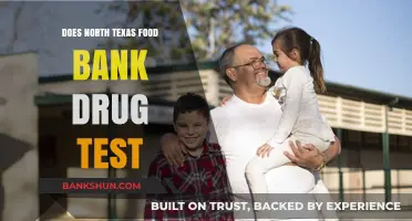 Does North Texas Food Bank Require Drug Testing for Assistance?