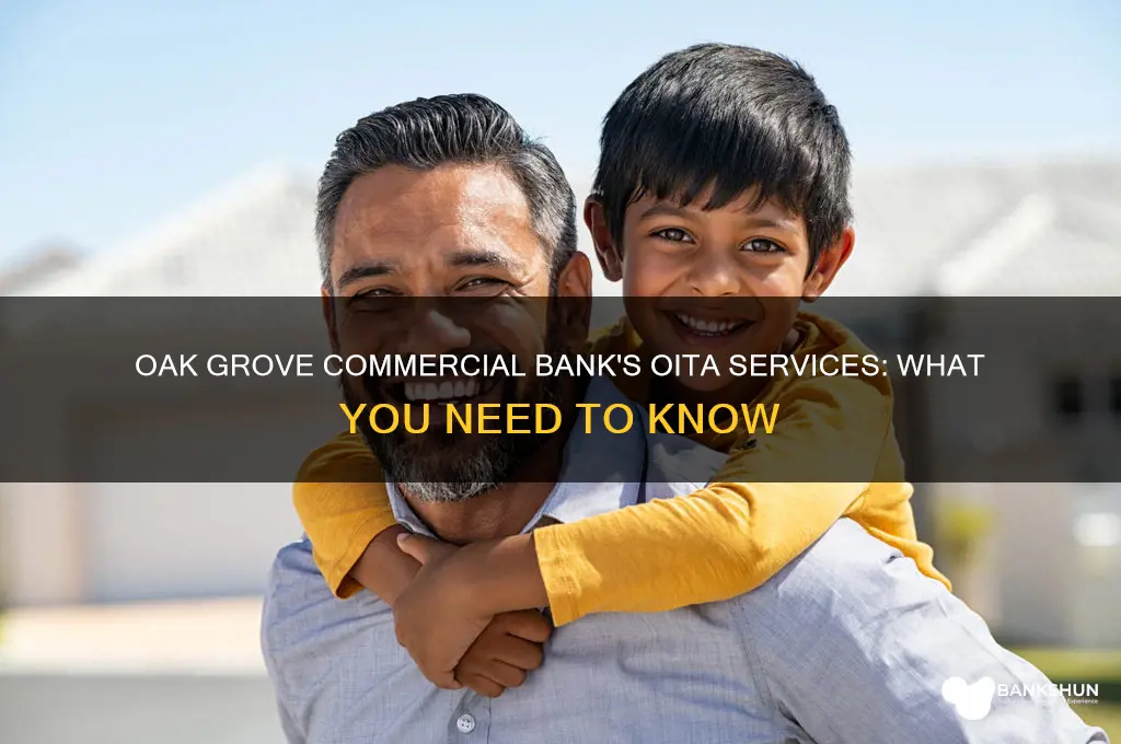 does oak grove commercial bank give oita