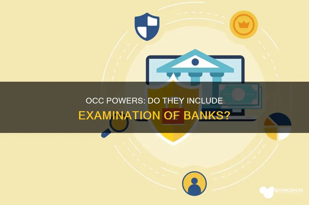 does occ powers include examination of banks