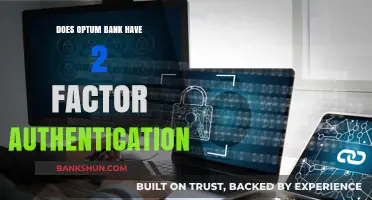 Optum Bank Security: Exploring Two-Factor Authentication Availability and Benefits
