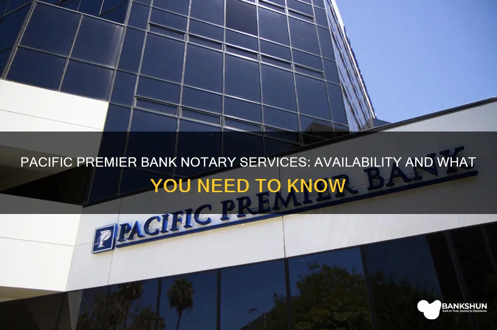 does pacific premier bank have a notary