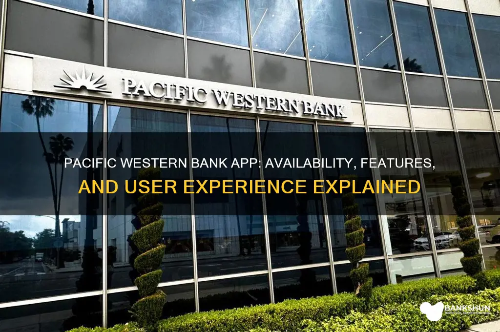 does pacific western bank have an app