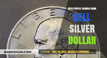 Does People's Savings Bank Sell Silver Dollars? A Comprehensive Guide
