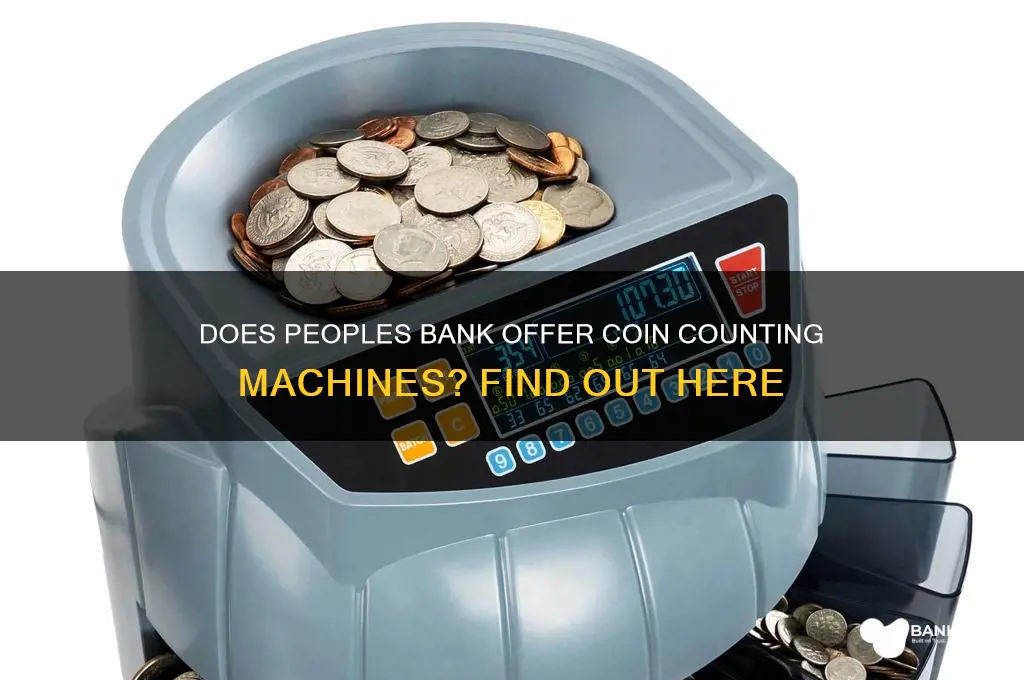 does peoples bank have a coin machine