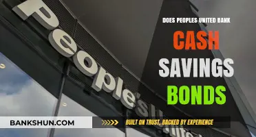 Does Peoples United Bank Cash Savings Bonds? A Comprehensive Guide