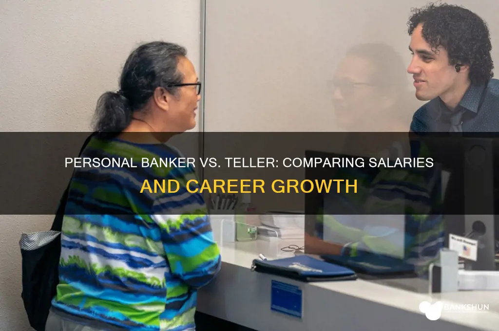does personal banker earn more than teller