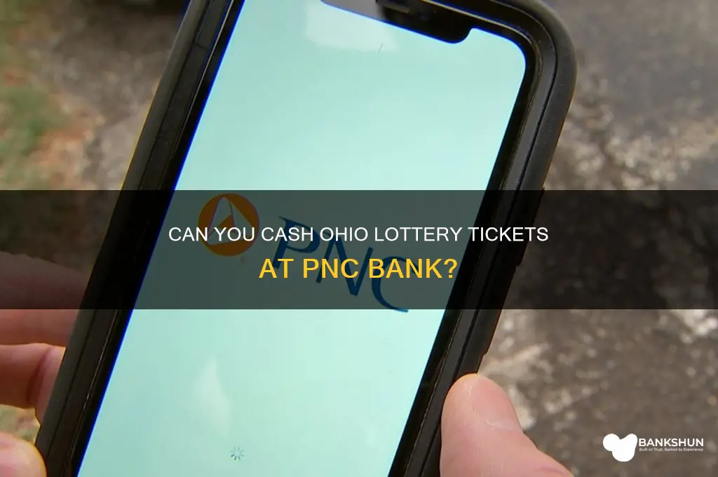 does pnc bank cash ohio lottery tickets