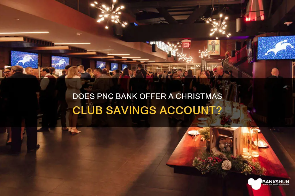 does pnc bank have a christmas club