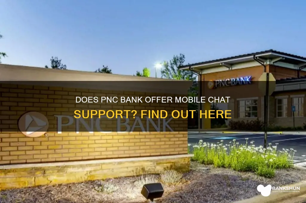 does pnc bank have a mobile chat