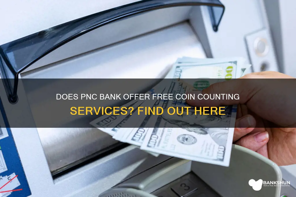 does pnc bank have free coin counting