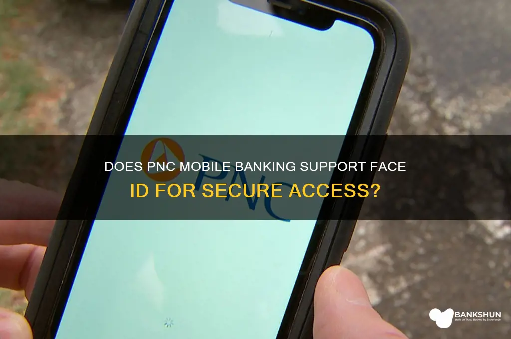does pnc mobile banking have face id