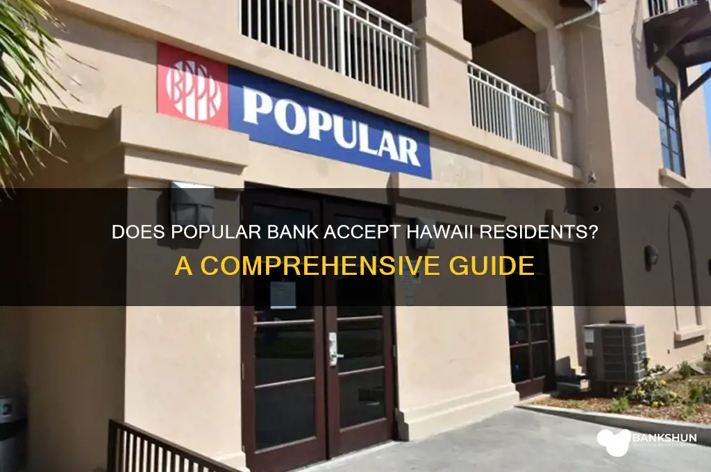 does popular bank accept customers from hawaii