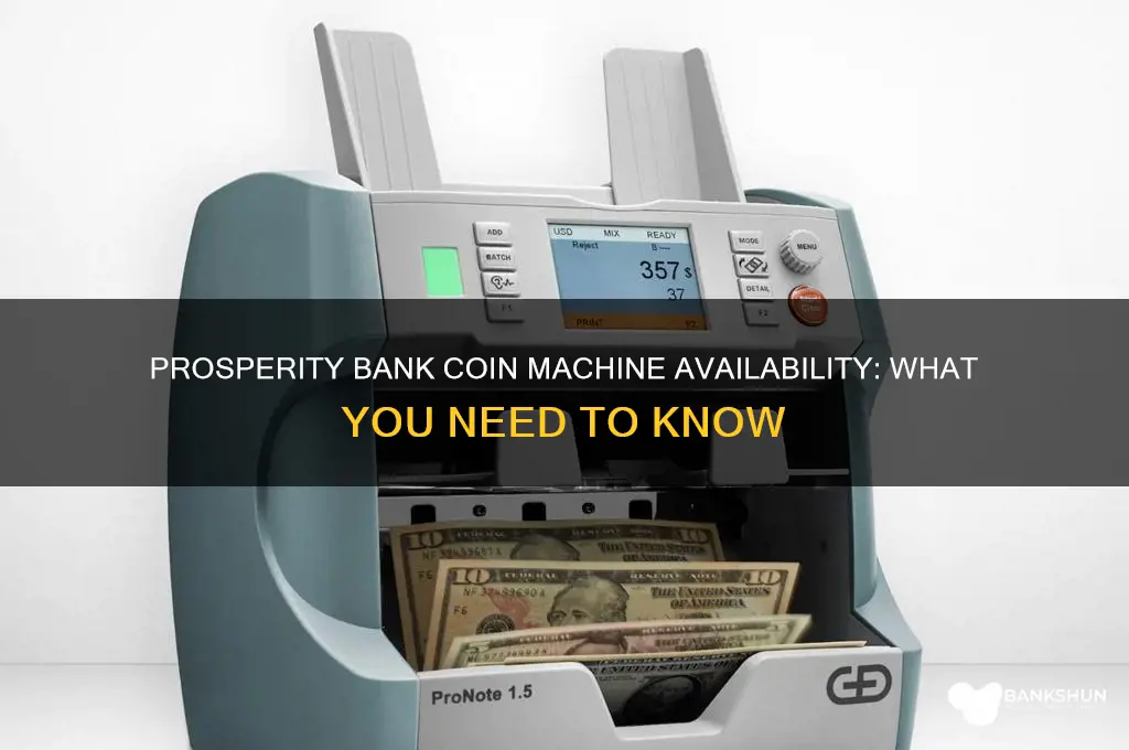 does prosperity bank have a coin machine