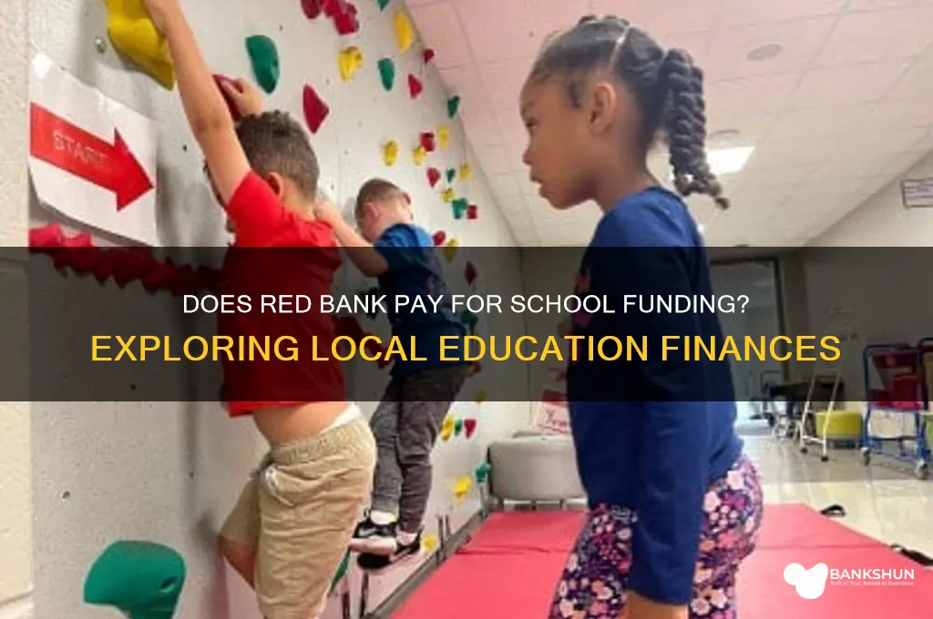 does red bank pay for school funding