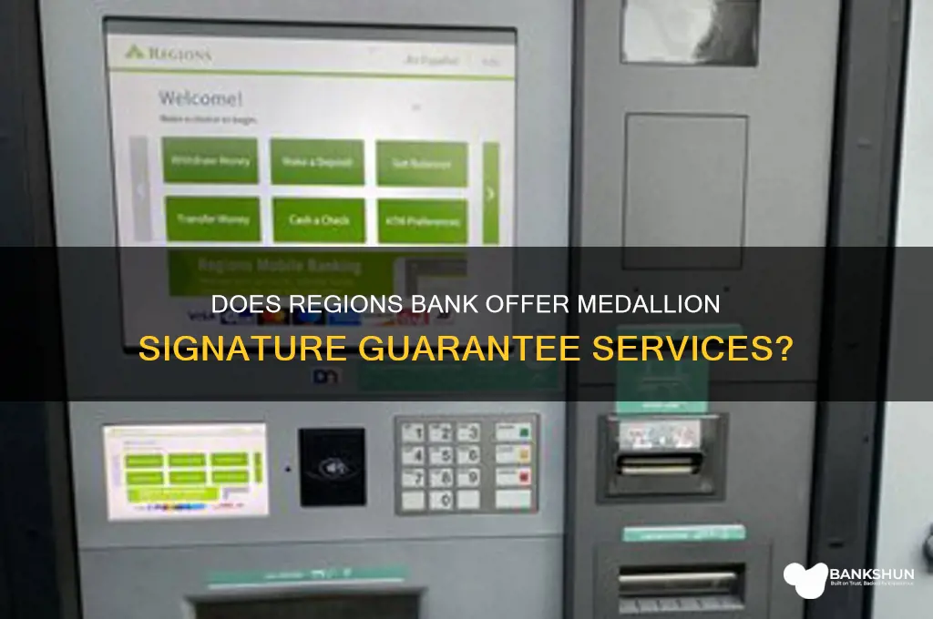 does regions bank do medallion signature guarantee