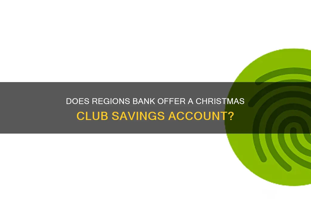does regions bank have a christmas club