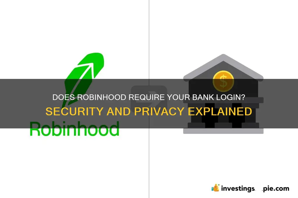 does robinhood ask for your bank login