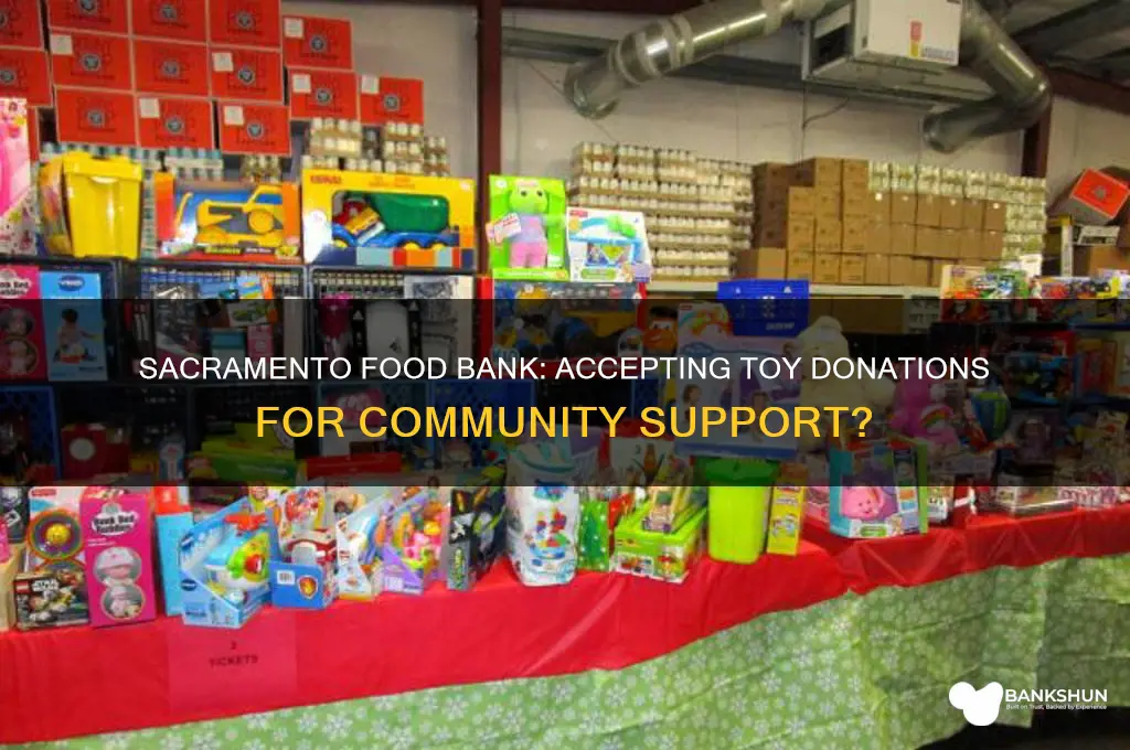 does sacramento food bank accepting donation toys