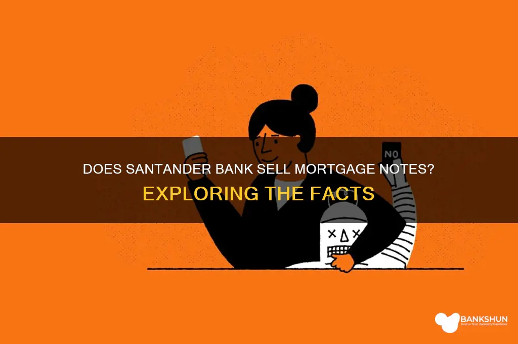 does santander bank sell their mortgage notes