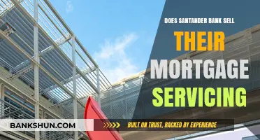 Does Santander Bank Sell Mortgage Servicing Rights? Exploring the Facts
