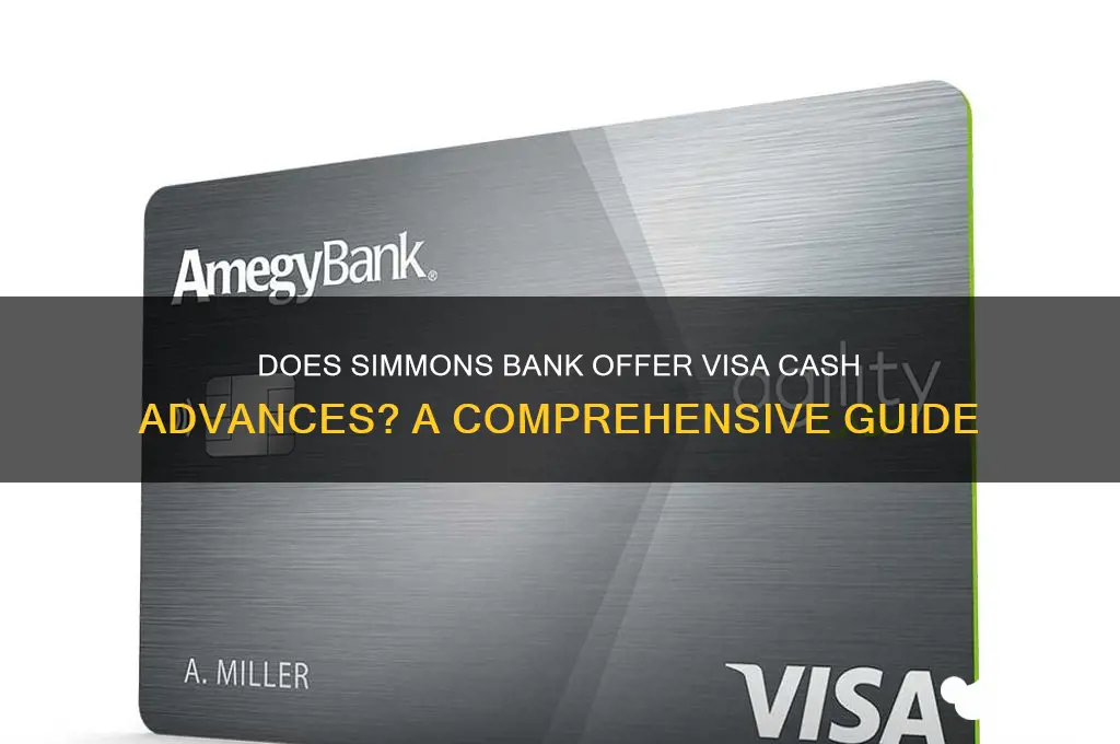 does simmons bank do visa cash advance