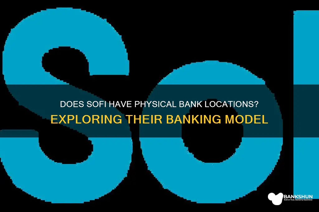 does sofi have brick and mortar banks