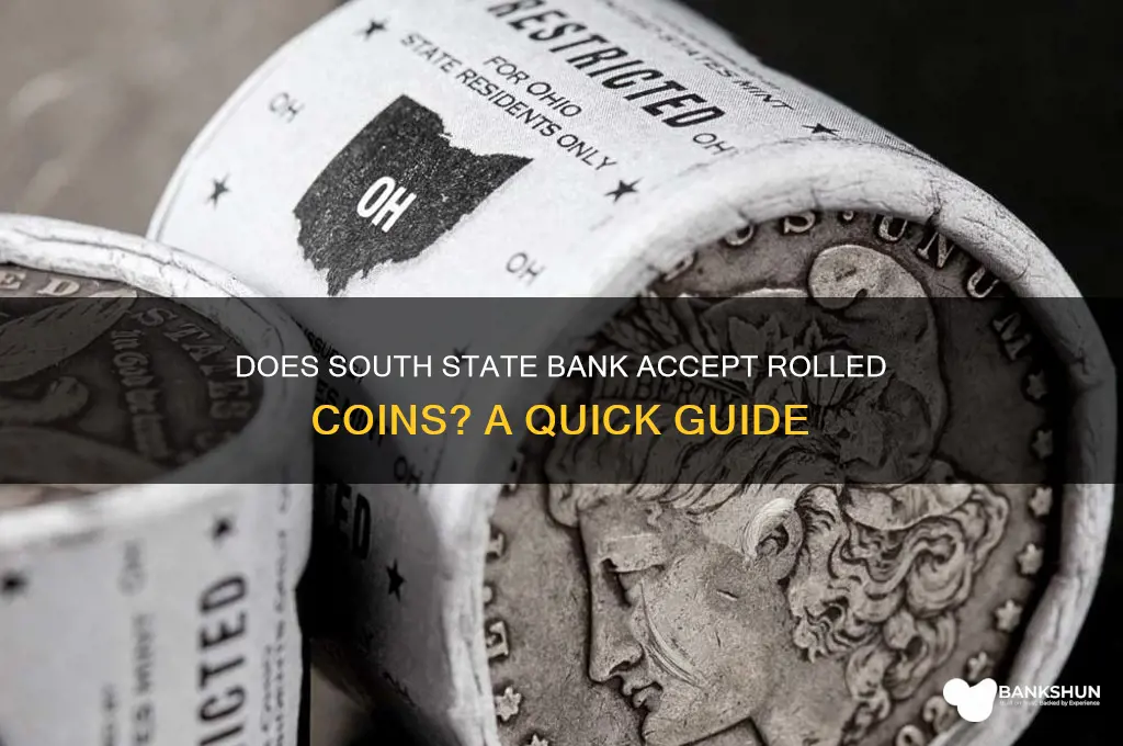 does south state bank take rolled coins