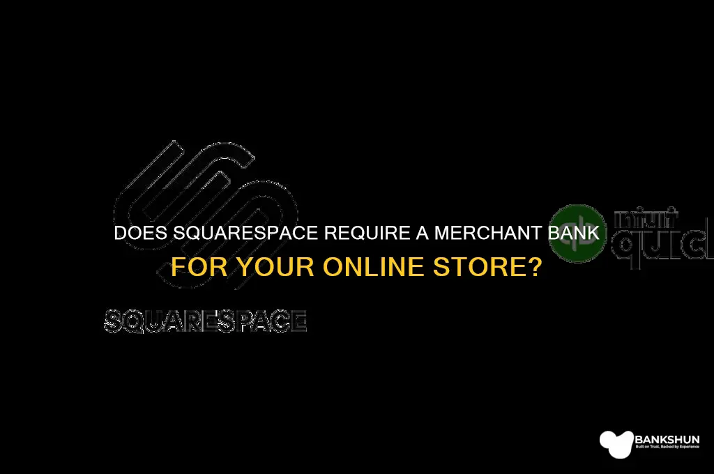 does square space require a merchant bank