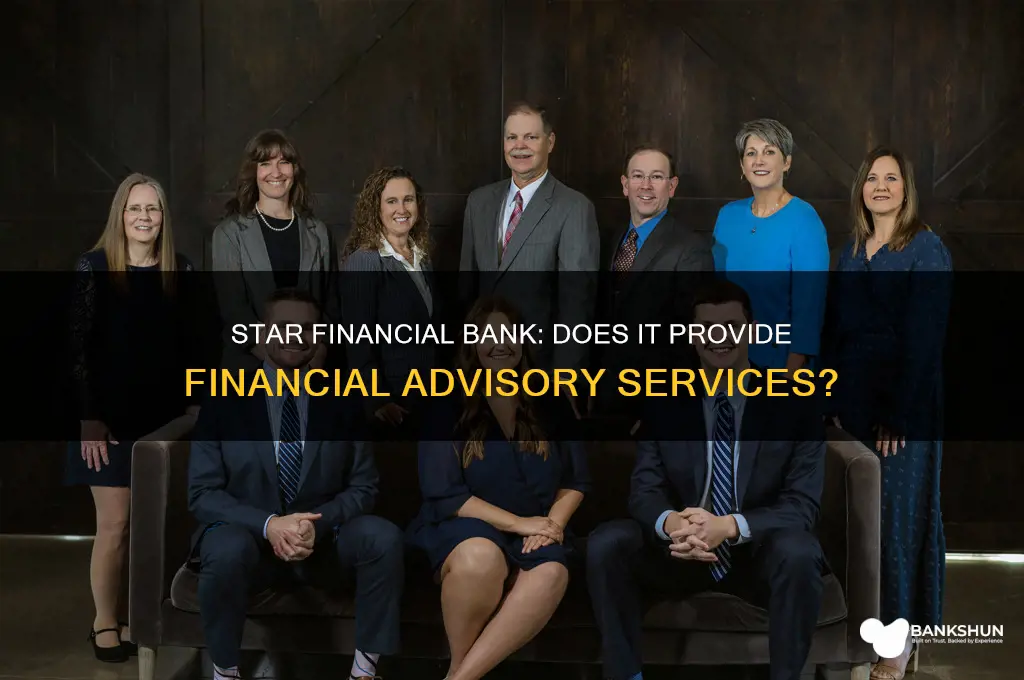 does star financial bank offer financial advisors