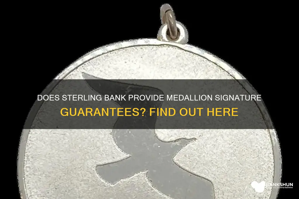 does sterling bank offer medallion signature guarantees