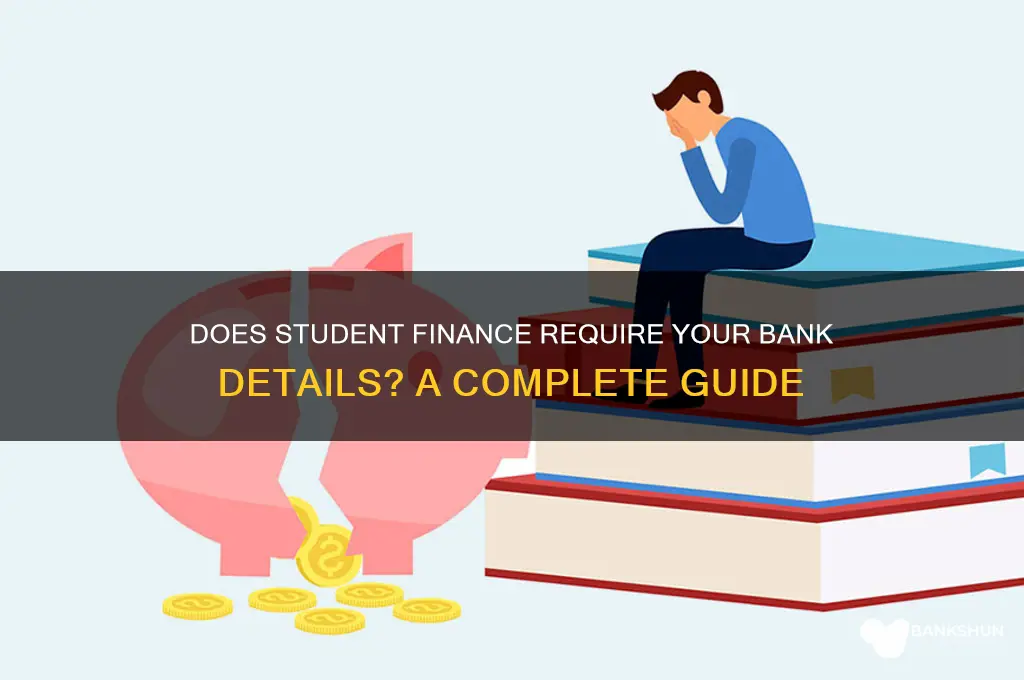 does student finance ask for bank details