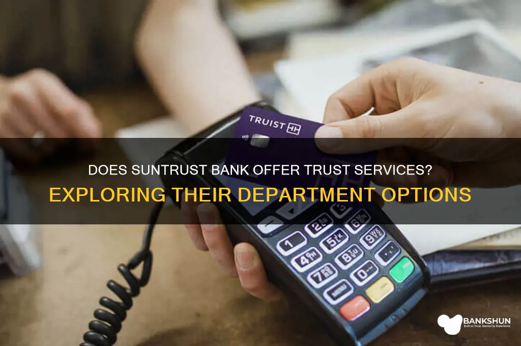 does suntrust bank have a trust department