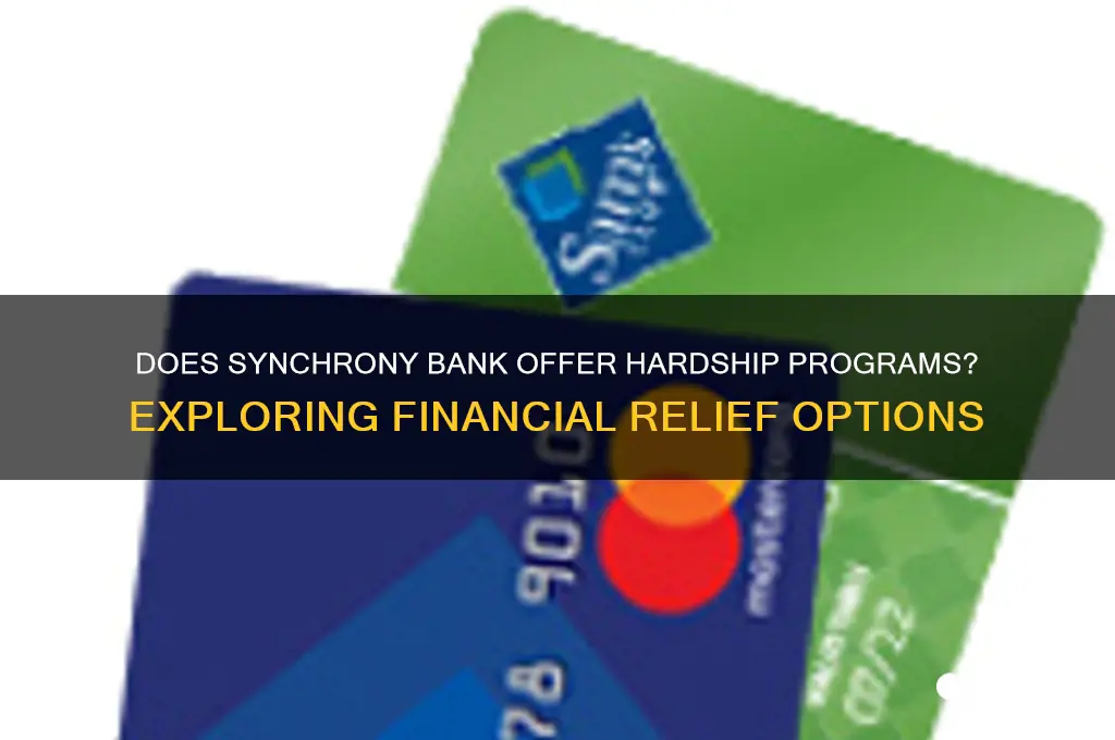 does synchrony bank have a hardship program